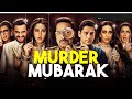 Murder Mubarak Full Movie | Pankaj Tripathi |  | Karisma Kapoor | Sara Ali Khan | Review & Facts