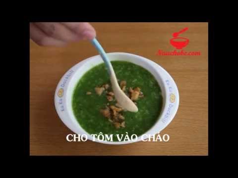 Nấu Cho Bé - Hướng dẫn cách nấu cháo tôm rau ngót