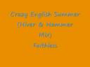 Crazy English Summer (Hiver & Hammer Mix) - Faithless
