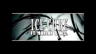 Ice Cube Ft. Wc And Maylay - Too West Coast