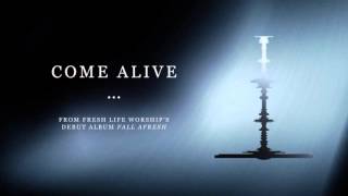Watch Fresh Life Worship Come Alive video