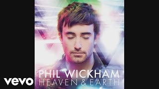 Watch Phil Wickham Heaven And Earth video
