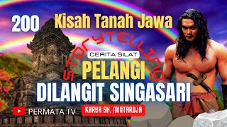 Kisah Tanah Jawa Pelangi Di Langit Singasari 200 Cerita Silat