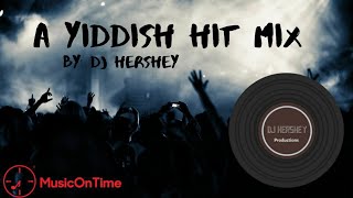 A Yiddish Hit Mix 2020 • By DJ Hershey @Music On Time • א אידישע היט מיקס