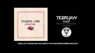 Watch Tigers Jaw Cool video