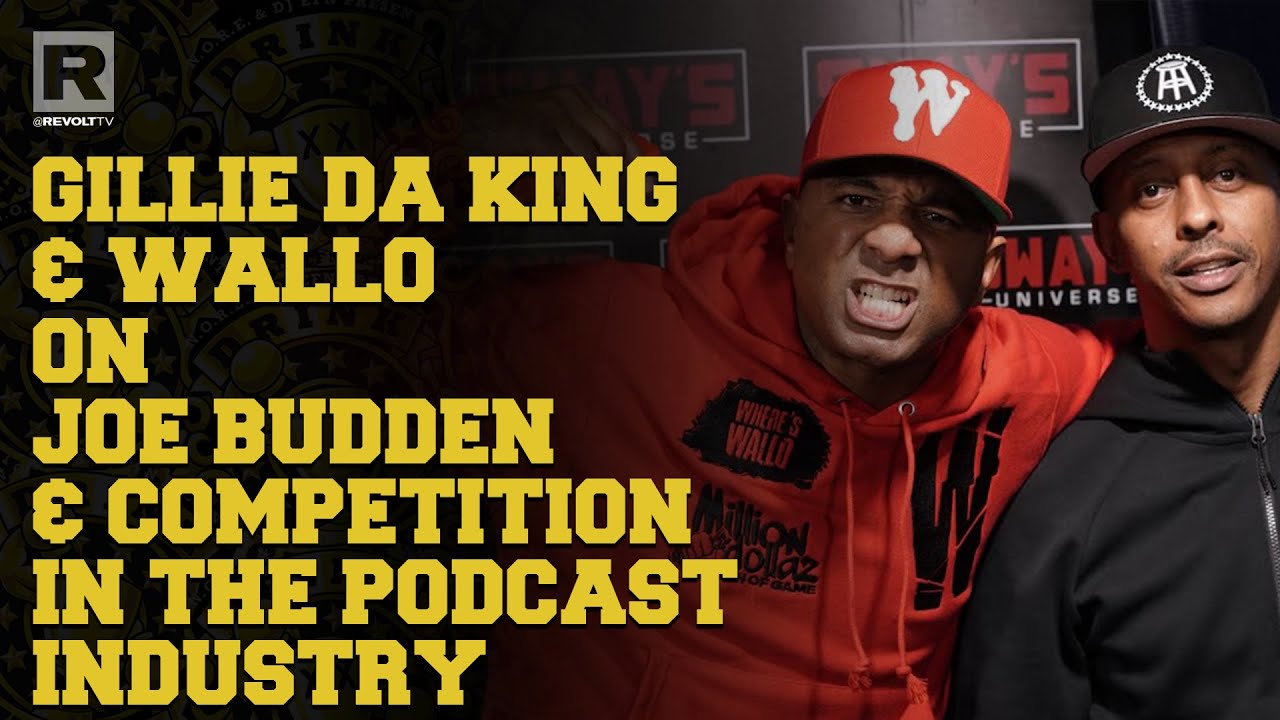 Gillie Da King & Wallo On Joe Budden's Comments About 'Million Dollaz Worth Of Game' | Drink Champs