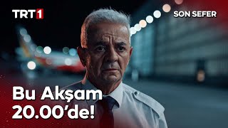 Son Sefer Televizyonda İlk Kez Bugün Saat 20.00De Trt 1De