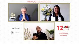 12 Horas de Meditación por un mundo que vibre en AMOR - Maratón de Meditación con Jivan Vinod