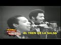 El Tren de la Salsa El Tren de la Salsa