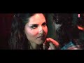 Sunny Leone - Maine Khud Ko - Ragini MMS 2 Full Video Song fet. Mustafa Zahid