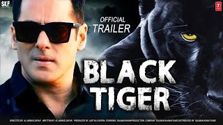 Black Tiger 21 Interesting Facts Salman Khan Rajkumar Gupta Upcoming Movie