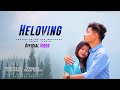 HELOVING |  Official Music Video |  Bijoy Lekthe | Akangsha Enghipi | Ser Production