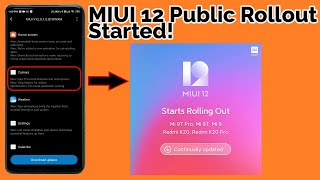 MIUI 12 public roll out for Redmi k20 pro, Redmi k20 + stable beta for redmi note 8 pro