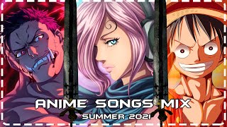 Best Anime Openings & Endings Mix Of Summer 2021 Full Songs