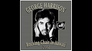 Watch George Harrison Rocking Chair In Hawaii video
