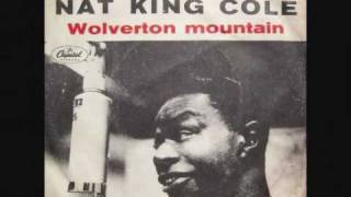 Watch Nat King Cole Wolverton Mountain video