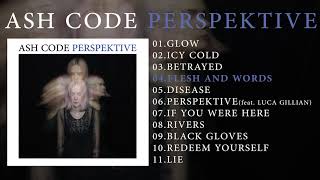 Ash Code - Flesh And Words
