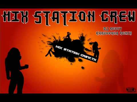 Deejay Revvy (Mixstation Crew.INC) - Karuppana