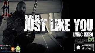 Watch Alan Lee Just Like You video