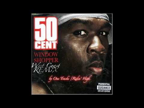 50 cent window shopper 50 cent window shopper quot west coast remix quot by onetracks 50 cent window shopper 50 cent window shopper quot west coast remix quot by onetracks