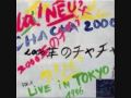 La! Neu? La Düsseldorf - Cha Cha 2000 ( Live in Tokyo 1996 ) 1/10
