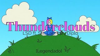 Lsd Thunderclouds Ft Sia Labrinth Diplo Legendado Tradução Lsd Thunderclouds Ft Sia Labrinth Diplo Legendado Tradução