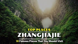 Zhangjiajie Travel Guide 10 Enthralling Things To Do In Zhangjiajie, China 2024