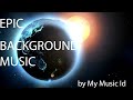 Epic Pack - Cinematic / Dramatic, Action, Adventure - Royalty Free Music