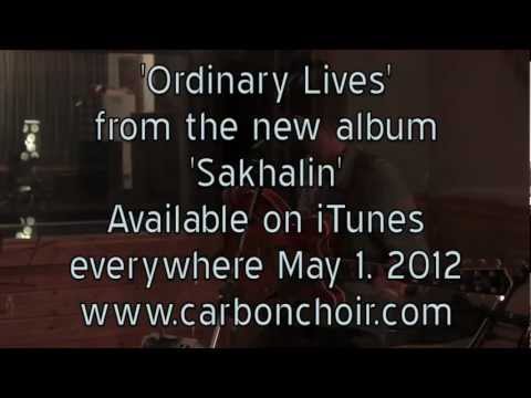 Carbon Choir - Ordinary Lives