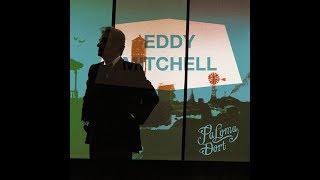 Watch Eddy Mitchell Paloma Dort video