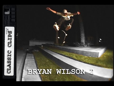 Bryan Wilson Skateboarding Classic Clips #204