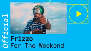 Frizzo Ft. Charly Black & Dean - For The Weekend