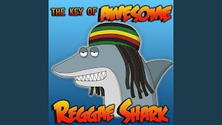 Watch Key Of Awesome Shark Reggae video