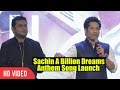 Sachin A Billion Dreams Anthem Song Launch | Sachin Tendulkar, A.R Rahman, Sukhwinder Singh