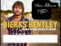 Dierks Bentley-Am I The Only One (New Single) March 2011