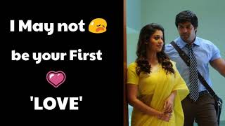 Love Quotes for Whatsapp Status tamil I may not be your first love Love Quotes for Whatsapp Status tamil I may not be your first love