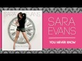 Sara Evans - You Never Know (Official Audio)