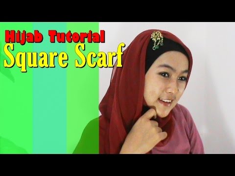 Hijab Tutorial Square Scraft Simple - YouTube