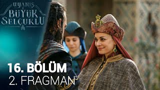 Uyanış Büyük Selçuklu 16. Bölüm 2. Fragman