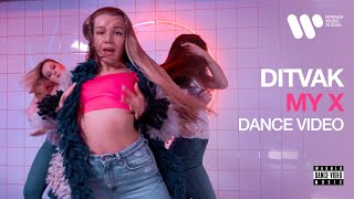Ditvak — My X (Feat. Julia Ross) | Dance Video