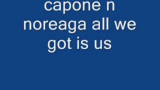 Video All we got is us Capone N Noreaga