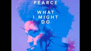 Watch Ben Pearce What I Might Do radio Edit video
