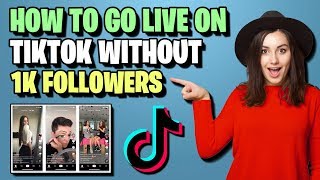 How To Go Live On Tiktok 2020 (Without 1K Followers) ✅