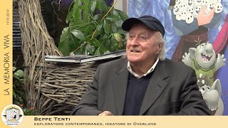 Un eterno ragazzo curioso: Beppe Tenti (Overland)