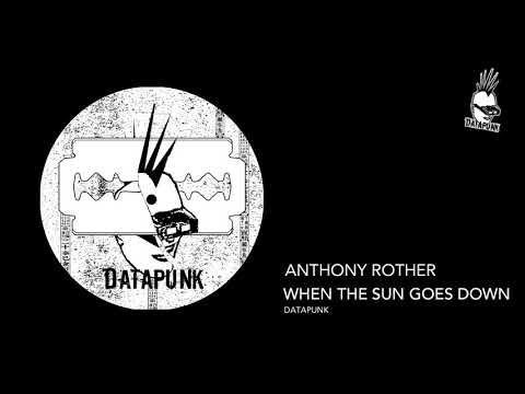 Anthony Rother - When The Sun Goes Down