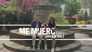Me muero - Carlos Rivera (Cover de Malé)