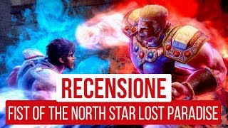 Fist of the North Star Lost Paradise Recensione | Il ritorno di Kenshiro