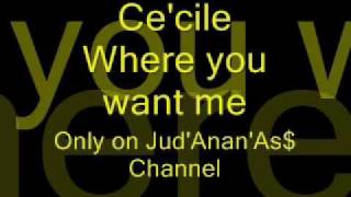 Watch Cecile Where You Want Me video