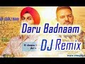 Daru Badnaam DJ REMIX (Dohalaki MIX) | Kamal Kahlon, Param Singh