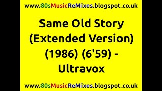 Watch Ultravox Same Old Story video
